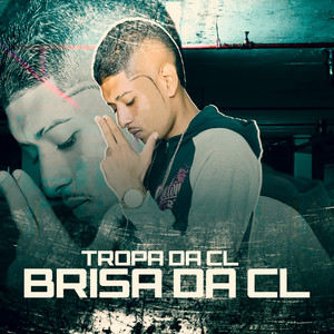 Brisa Da CL - Tropa da Cl