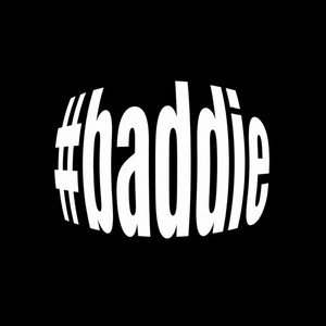#BADDIE by Dei Row