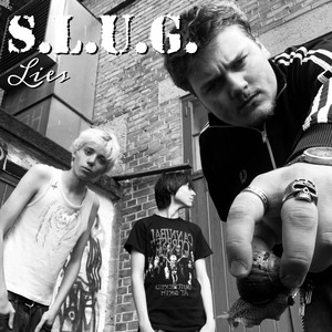 Lies by S.L.U.G.