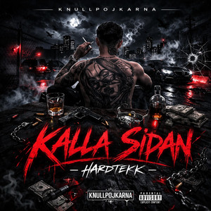 Kalla Sidan - Hardtekk by Knullpojkarna