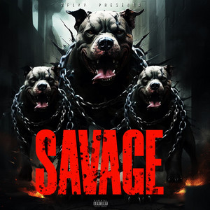 SAVAGE by Na Tha Gangsta, 40 Cal.