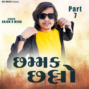 Chammak Challo Part 7 by Arjun R. Meda