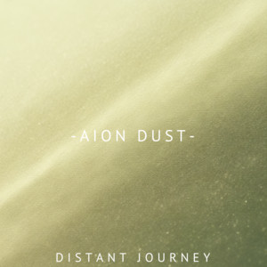 Distant Journey by Aion Dust