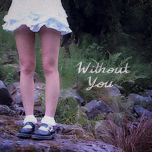 Without You by Daughters of Venus