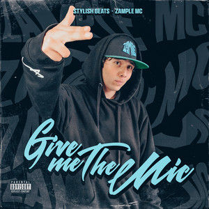 Give Me the Mic by Stylish Beats, ZampleMc