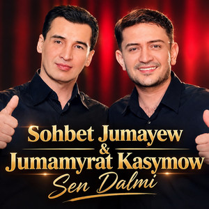 Sen Dalmi by Sohbet Jumayew, Jumamyrat Kasymow