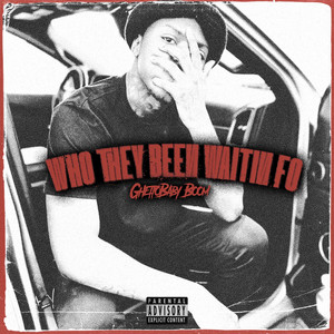 Who Dey Been Waitin' Fo by Ghetto Baby Boom