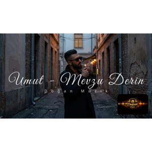 Mevzu Derin by Doğan Müzik, Umut