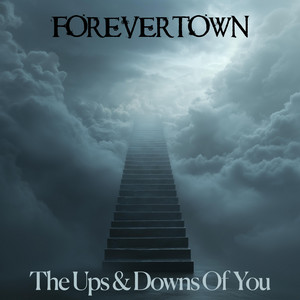 The Ups & Downs Of You by Forevertown