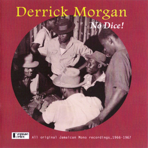 ロックステディ Derrick Morgan - No Dice ! / レゲエ Morgan ! - No Dice ロックステディ / Derrick レゲエ