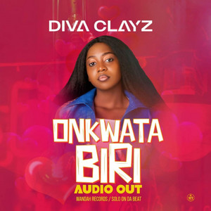 Diva Clayz - Onkwata Biri