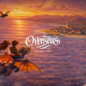 Overseas by King Lai, Iamsimn, Jthawng