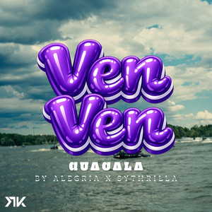VEN VEN by El Guacala