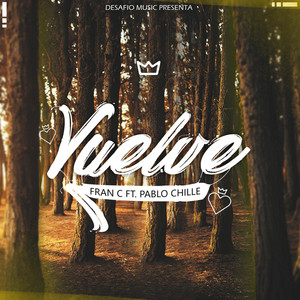 Fran C - Vuelve (feat. Pablo Chill-E)