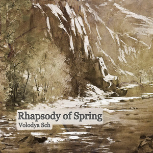 Volodya Sch — Rhapsody of Spring (Instrumental Version)