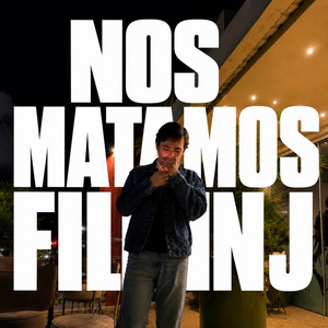 NOS MATAMOS by FILIN J