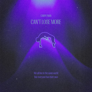 Carpetman - Can't Lose More