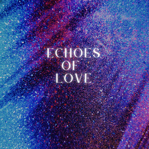 Echoes of Love artwork