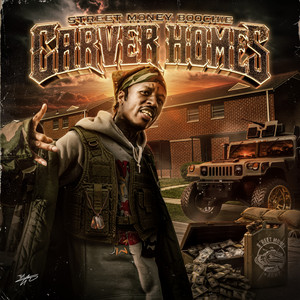 Carver Homes by Street Money Boochie