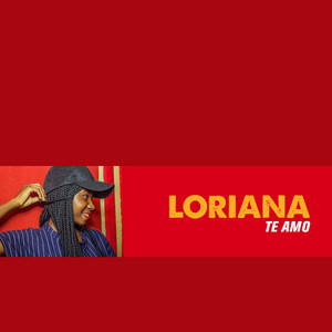 Loriana - Te Amo