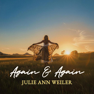 Again & Again by Julie Ann Weiler