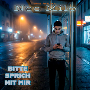 Bitte sprich mit mir by Neo Milo, BORDSTAIN ROKKAZ