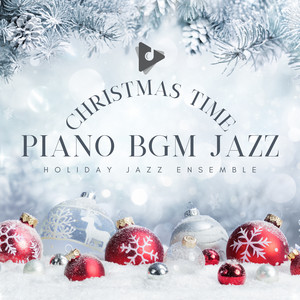 Christmas Time Piano BGM Jazz
