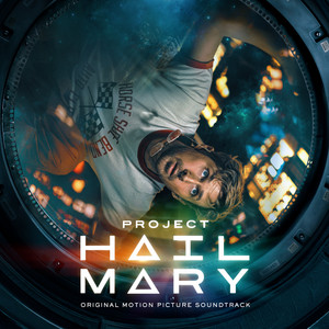 album cover: Project Hail Mary (Original Motion Picture Soundtrack)