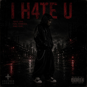 I H4TE U by AnotherAddress