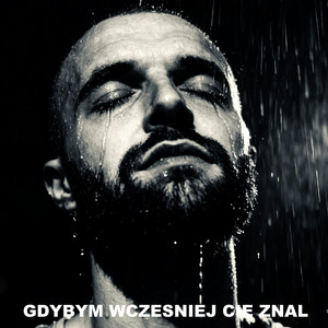 GDYBYM WCZEŚNIEJ CIĘ ZNAŁ by Marek Ostaszewski