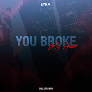 You Broke My Heart by DNDM, Umar Keyn