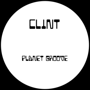 Clint — Planet Groove (2026)