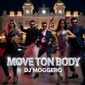Move Ton Body by DJ Moggero, Neo Vallo