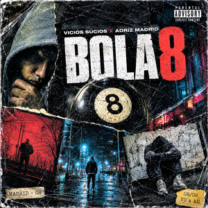 Bola 8 by Vicios Sucios, Adriz Madrid