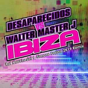 Ibiza 2k19 (Raf Marchesini & Simone Farina 2k19 Remix)