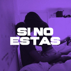 Si No Estas by MR.JK