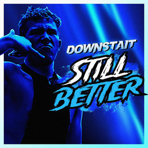 Still Better