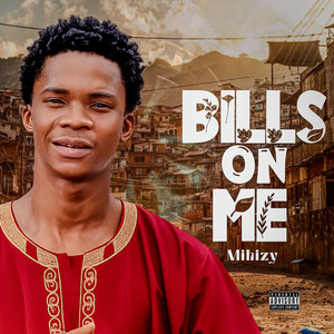 Bills on Me by Mihizy