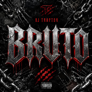Bruto by DJ TRAPTOR, SANTARO$$$