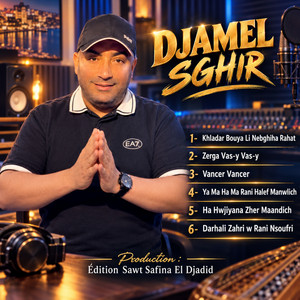 Khladar Bouya Li Nebghiha Rahat by Djamel Sghir