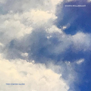 Suseti & Willebrant - The Coming Rains