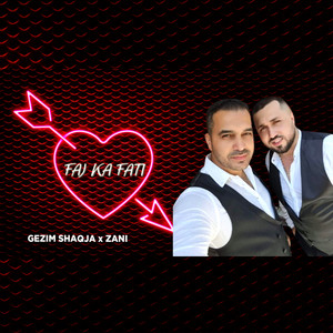 Faj ka fati (feat. Zani & Gesi Vishit)