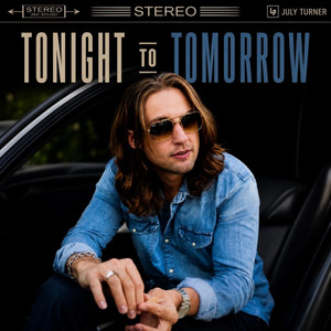 Tonight To Tomorrow by July Turner