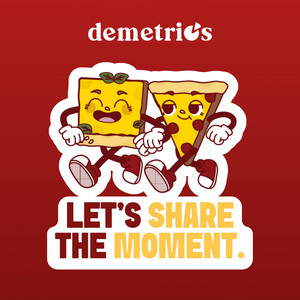 Let's Share The Moment by demetrio's pizzeria