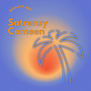 Satrensy Comeen by Noosty Sky