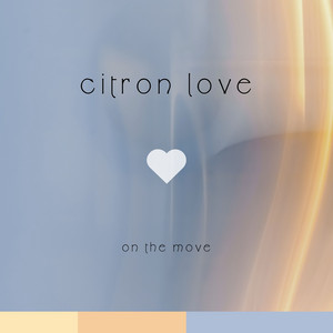 on the move by citron love