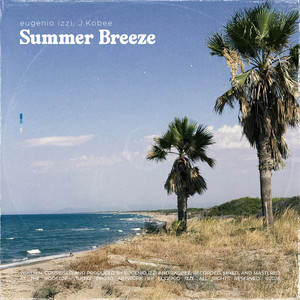 Summer Breeze by eugenio izzi, J.Kobee