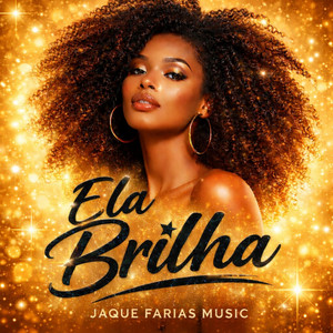Ela Brilha by Jaque Farias Music