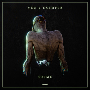 Grime by VRG, EXEMPLR