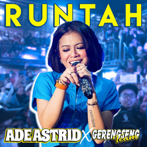 Ade Astrid & Gerengseng Team - Runtah